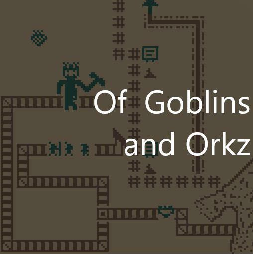 Of Goblins and Orkz