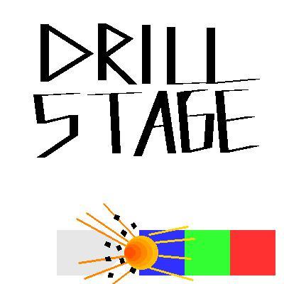 Drill Stage
