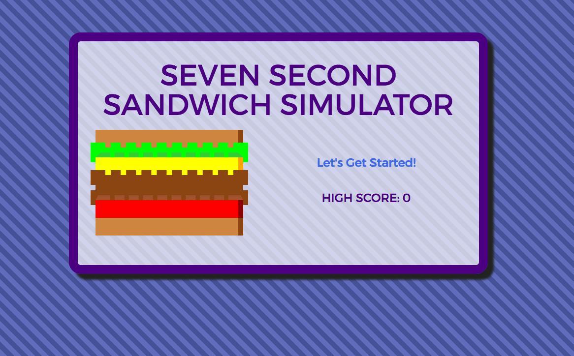 Seven Second Sandwich Simulator
