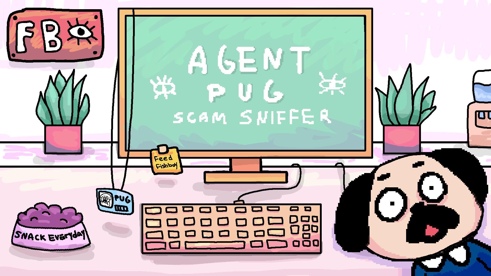 Agent Pug: Scam Sniffer