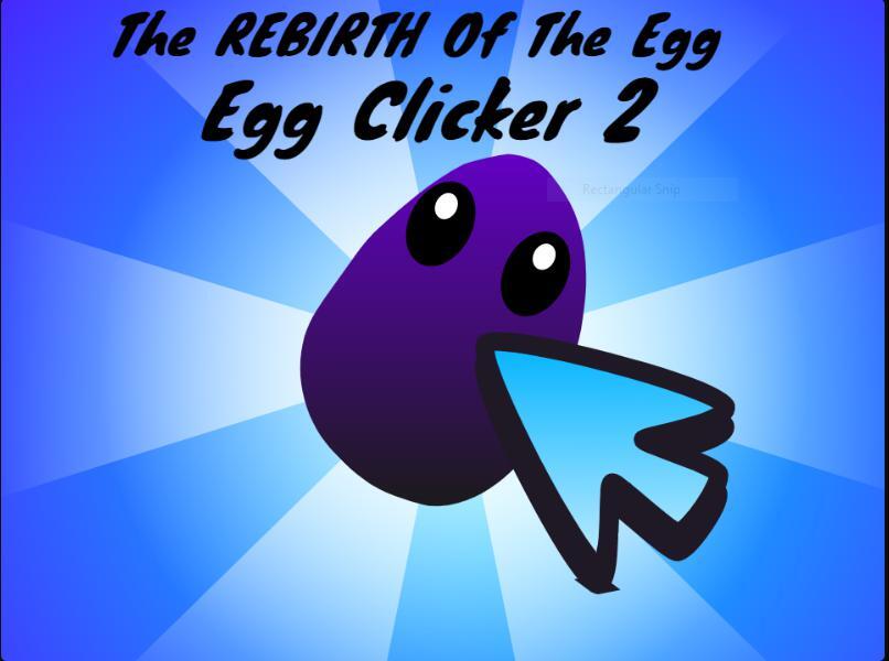 Egg Clicker 2 (KevTheGameDev)