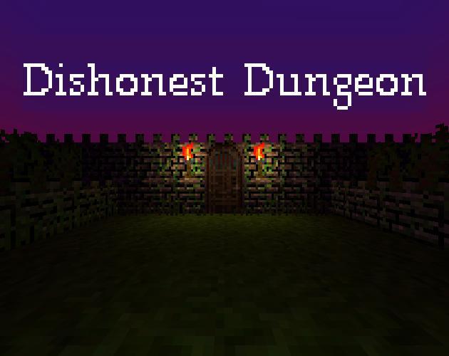 Dishonest Dungeon