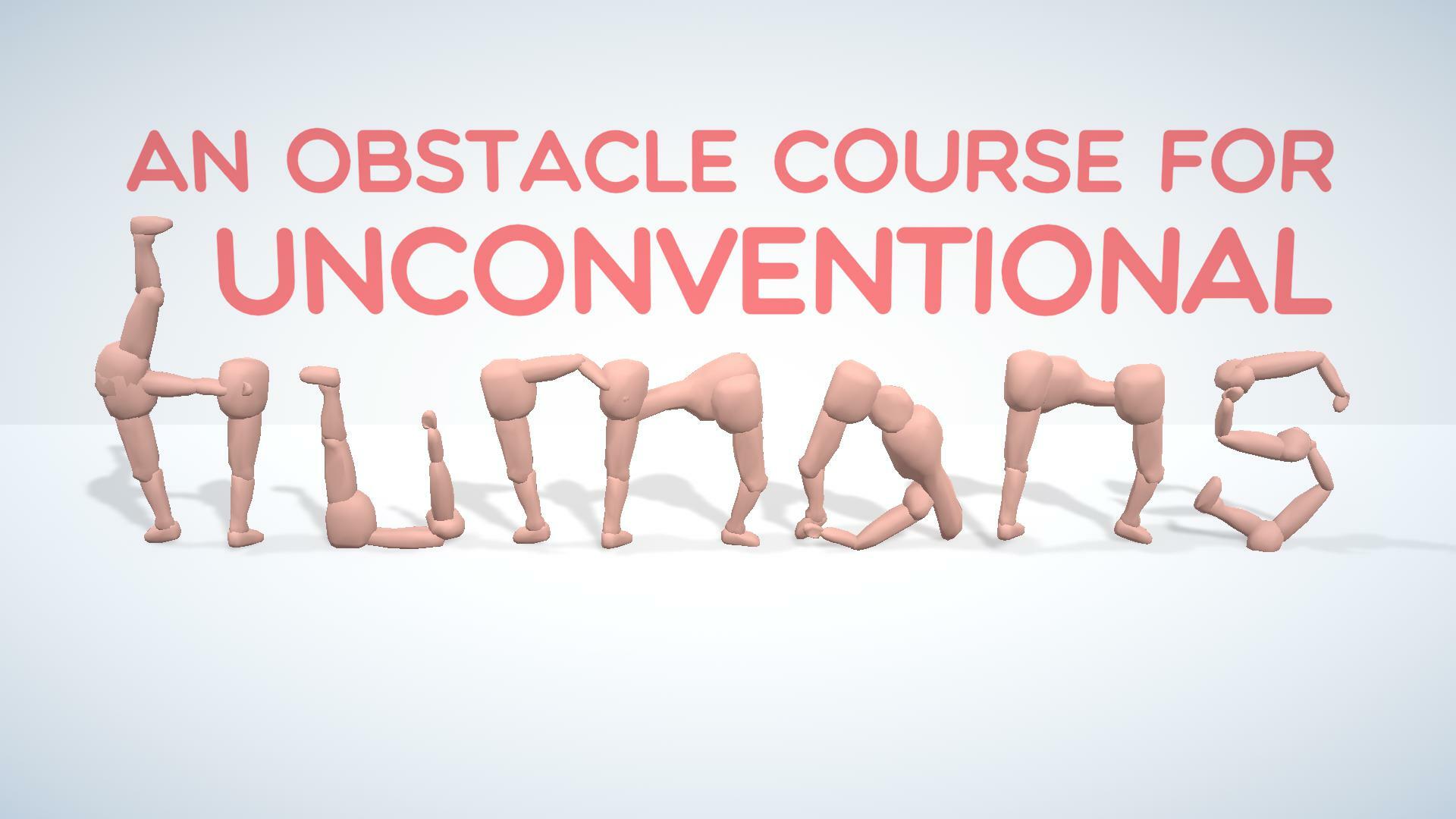 An Obstacle Course For Unconventional Humans