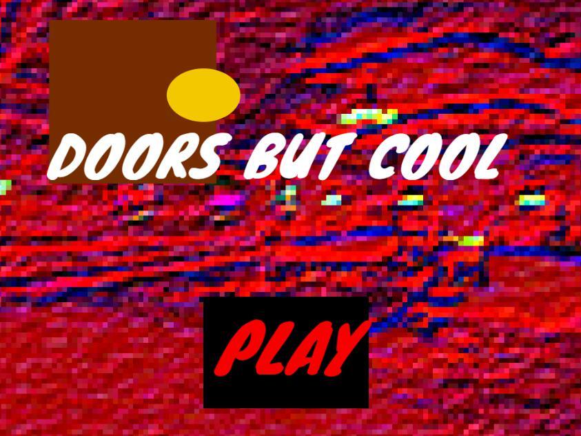 Doors But Cool