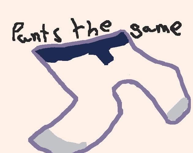 pants the game