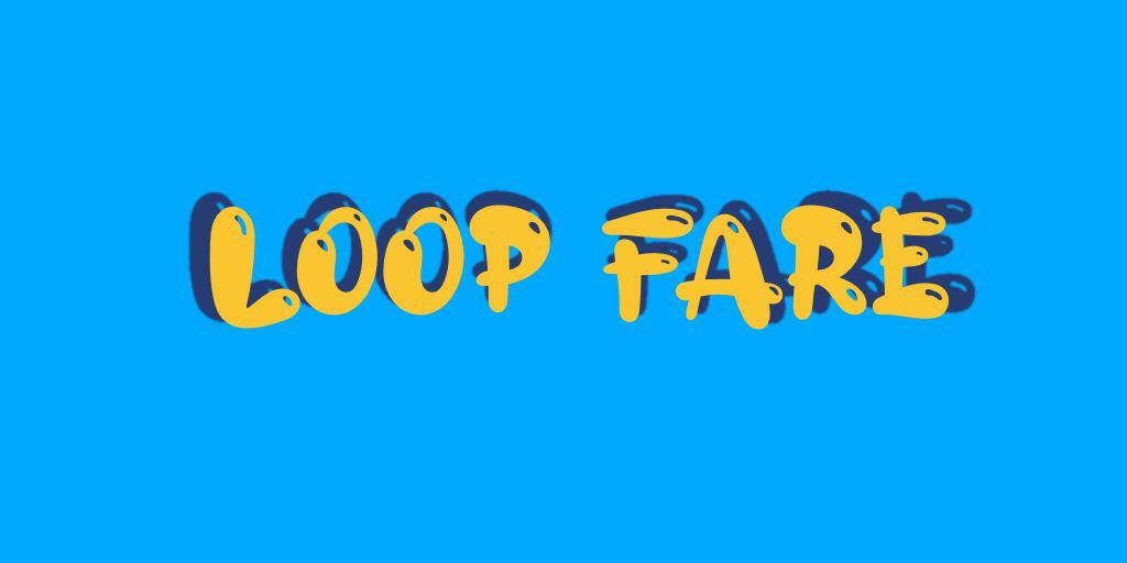 Loop Fare