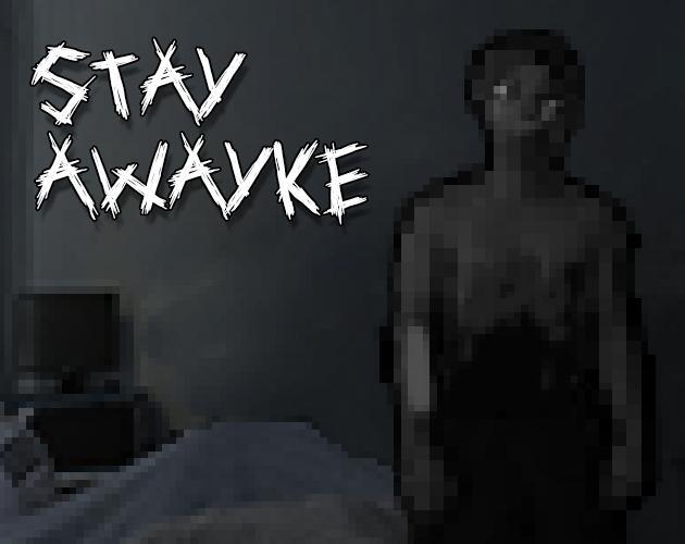 Stay Awayke