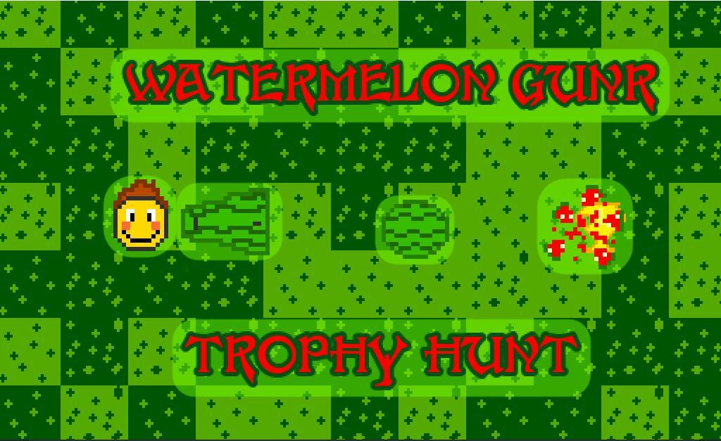 WATERMELON GUNR TROPHY HUNT
