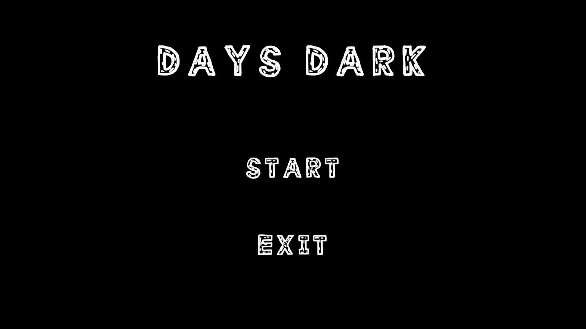 Days Dark