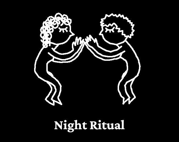 Night Ritual