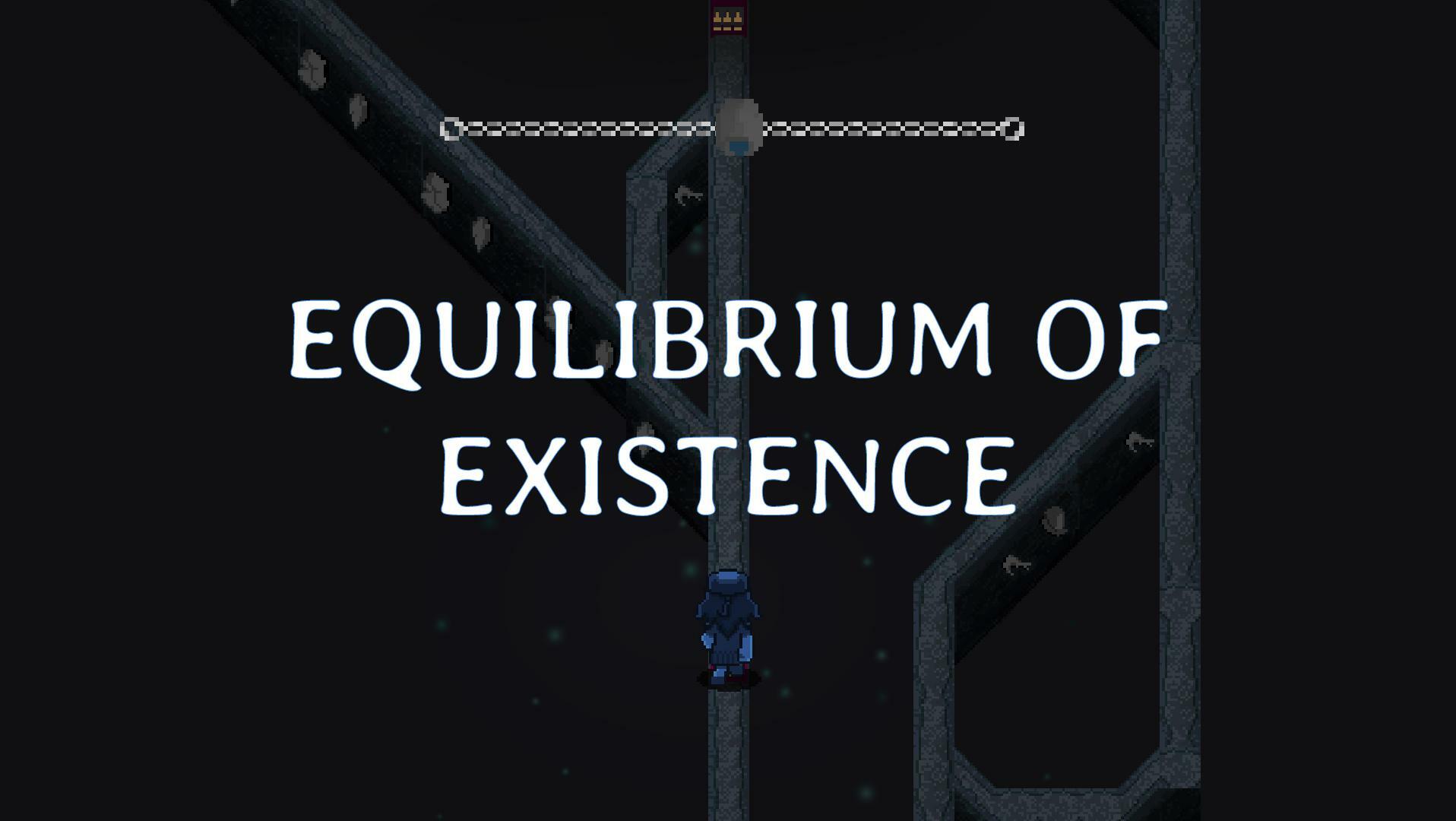 Equilibrium of Existence