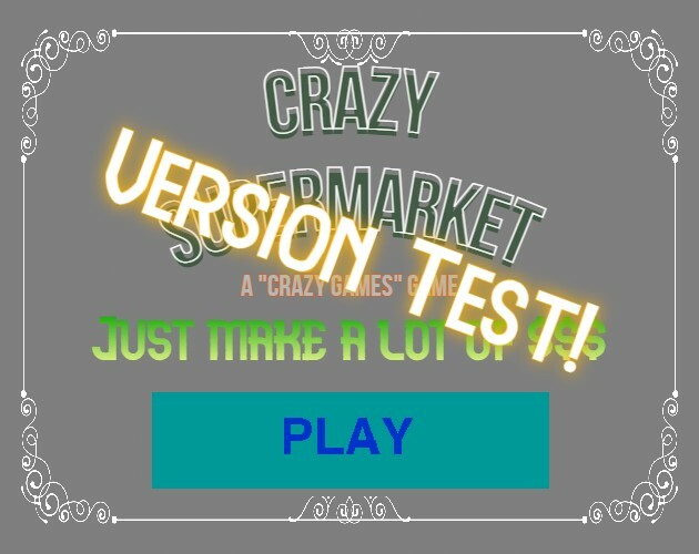Crazy SuperMarket (Version Test)