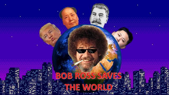 Bob Ross Saves the World