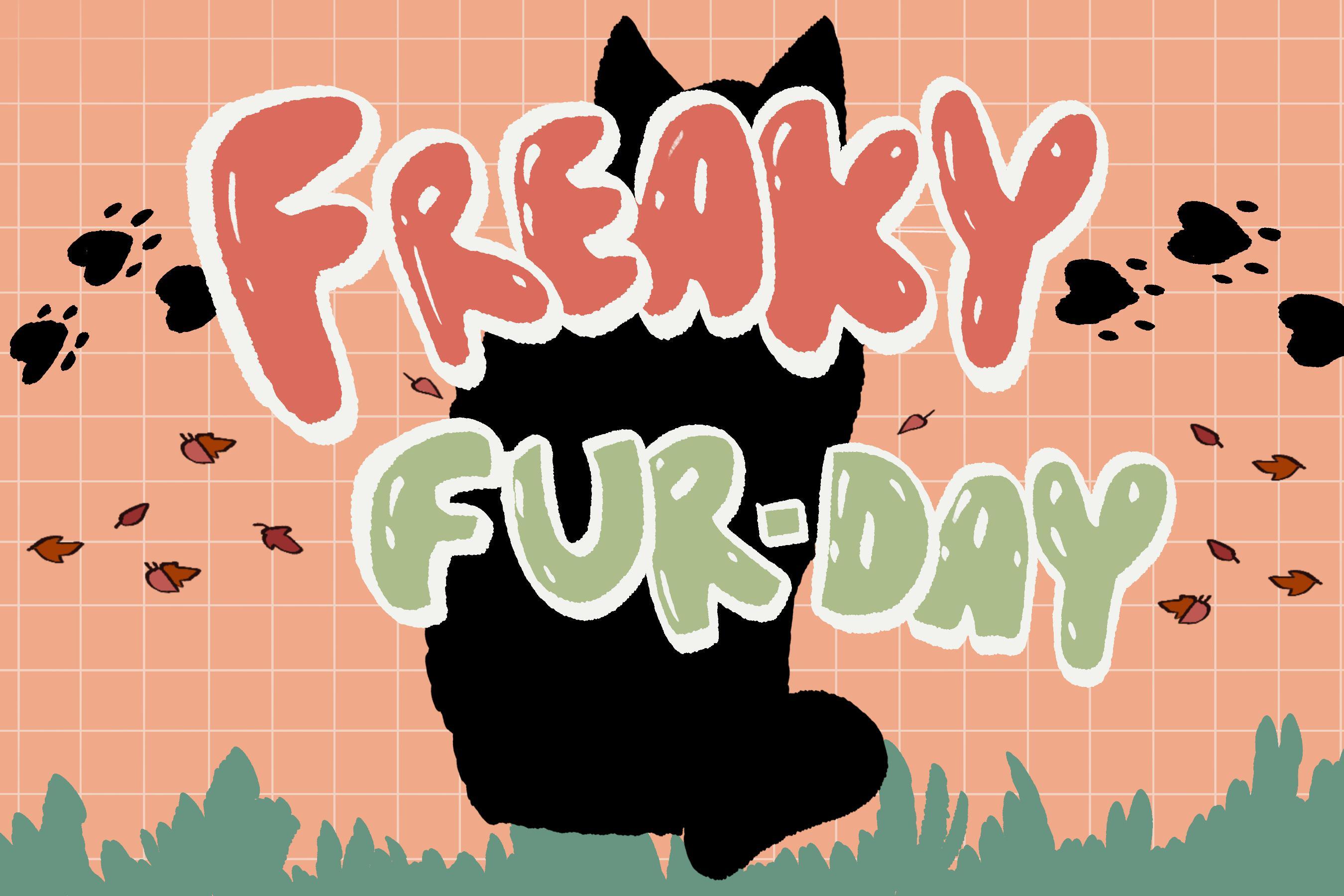FREAKY FUR-DAY