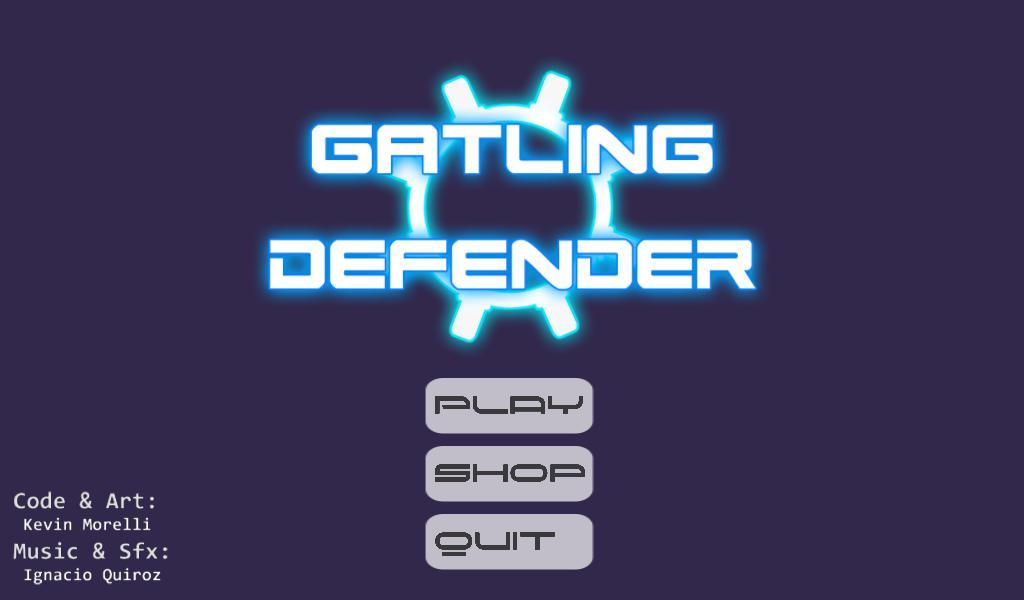 Gatling Defender [Prototype]