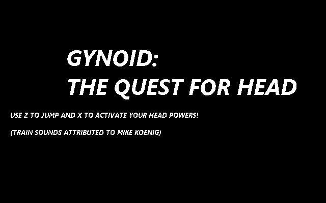 Gynoid: The Quest for Head