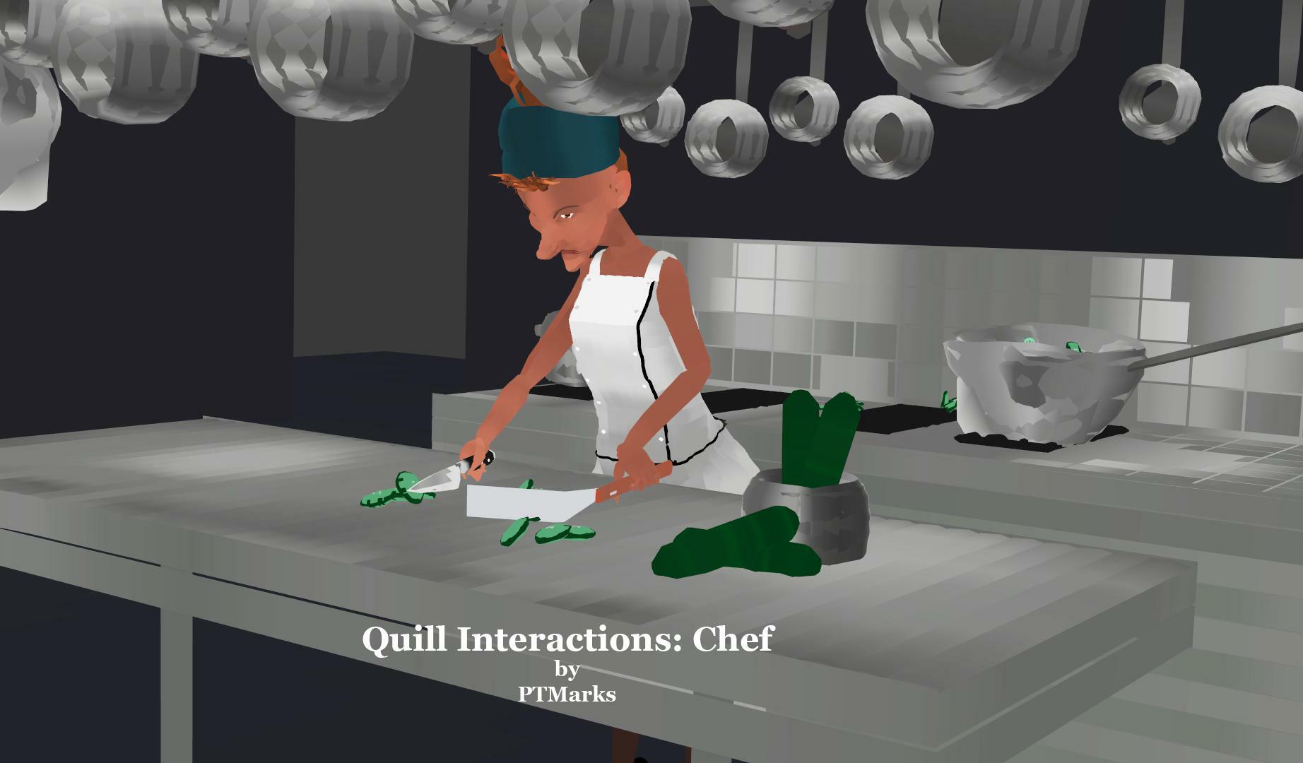 Quill Interactions: Chef