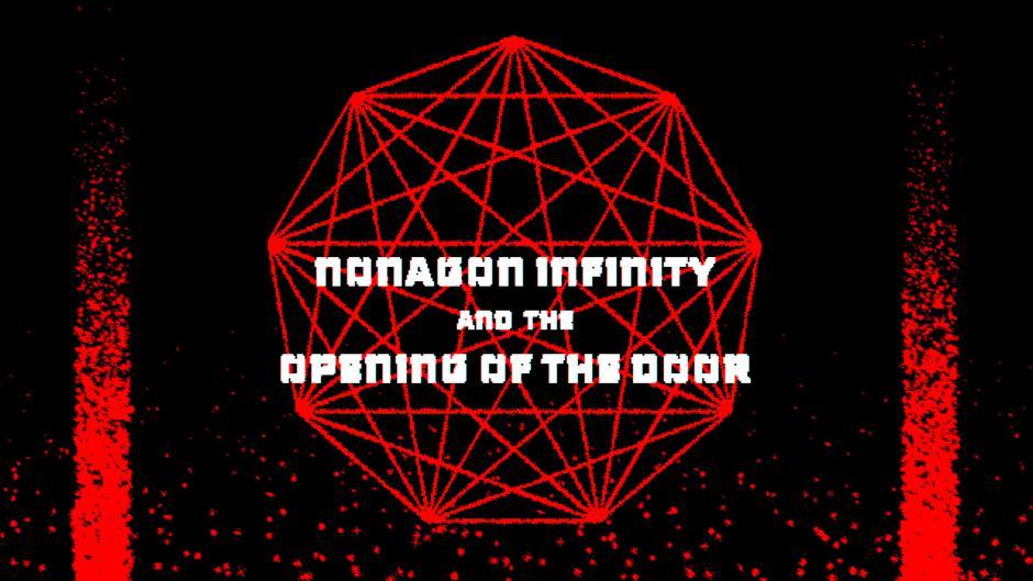 Nonagon Infinity & The Opening of the Door