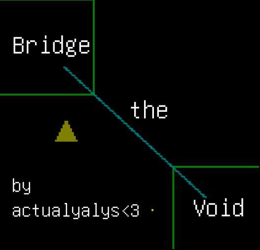Bridge The Void