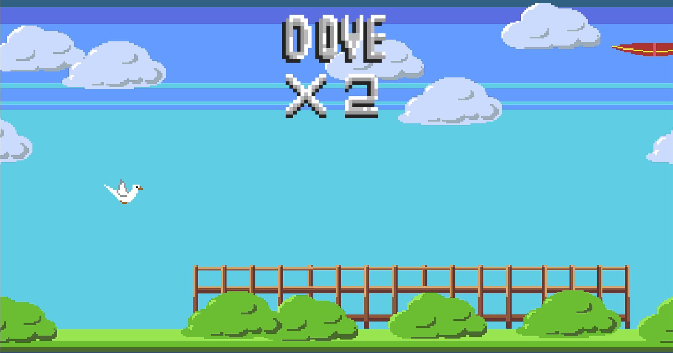 Dove X2 [Game Jam]