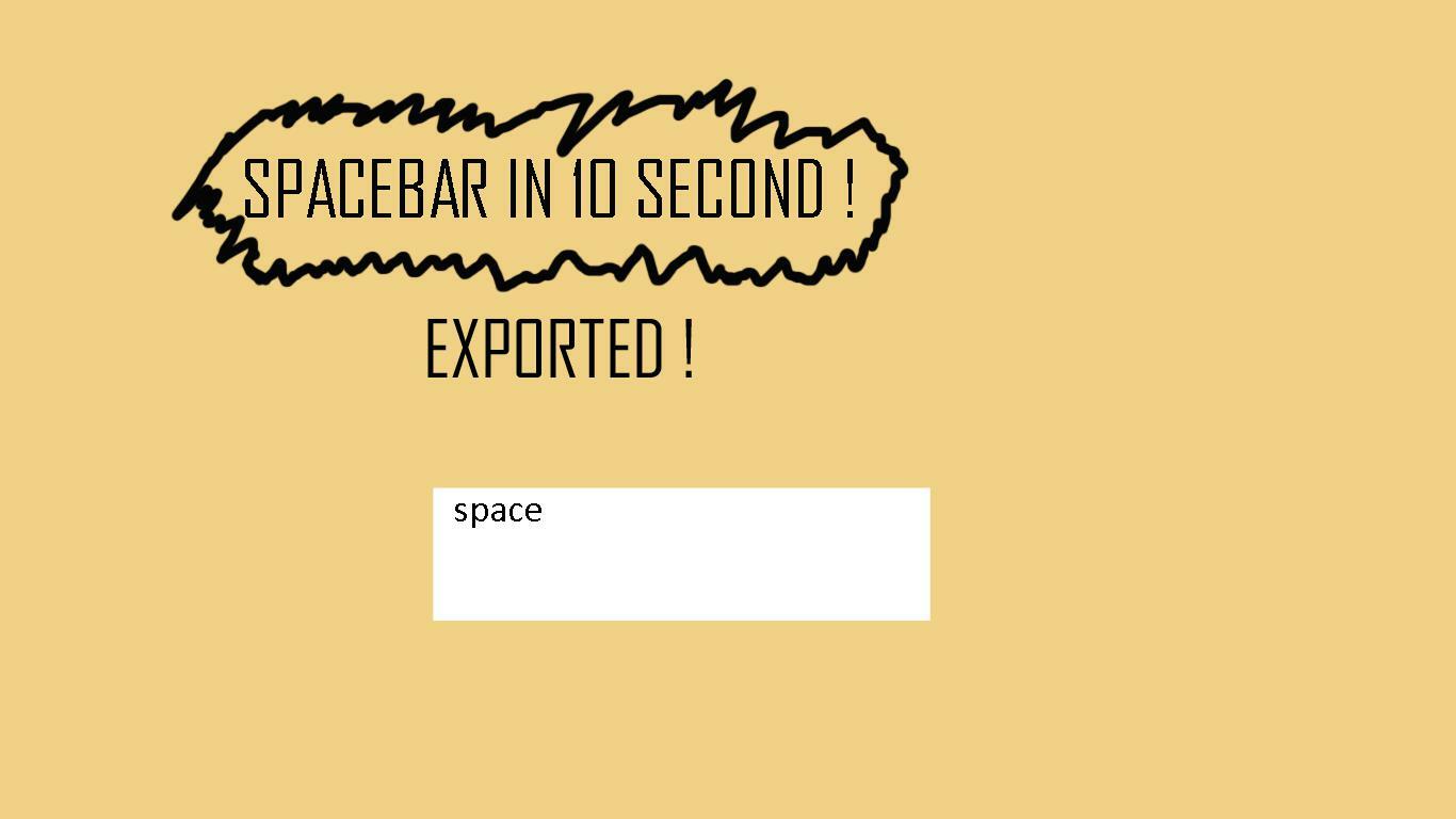 SPACEBAR IN 10 SECOND: MOBILE