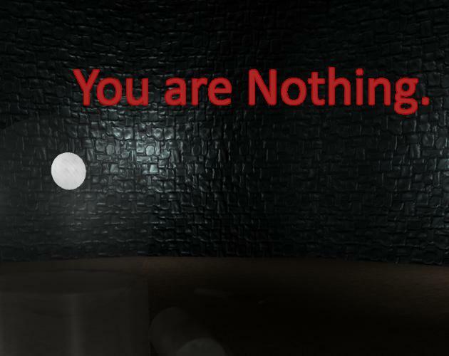 You are Nothing.