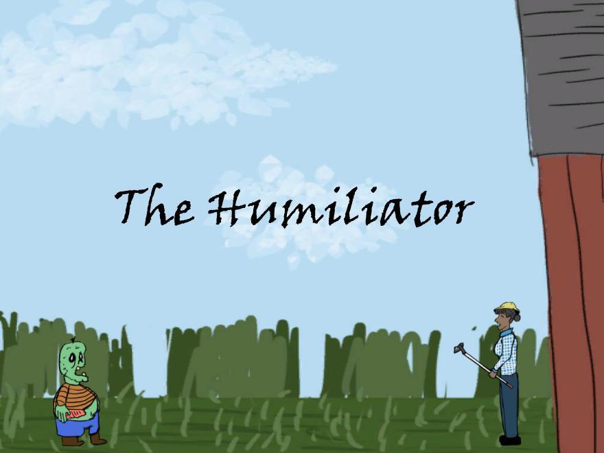 The Humiliator