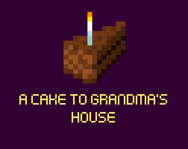 A cake to grandma's house