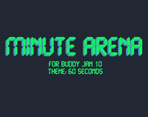 Minute Arena