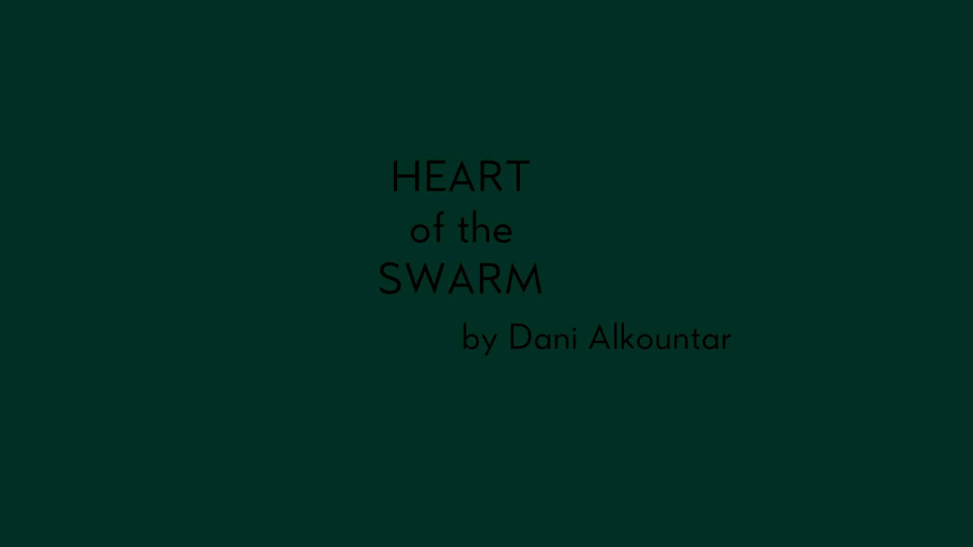 Heart of the Swarm