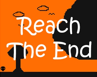 Reach The End