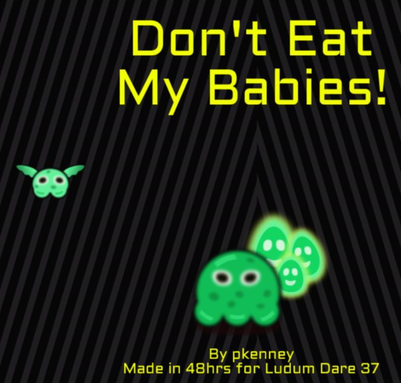 Don't Eat My Babies