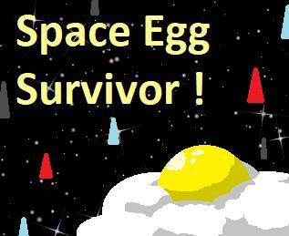 Space Egg Survivor !
