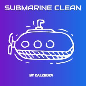 Submarine Clean