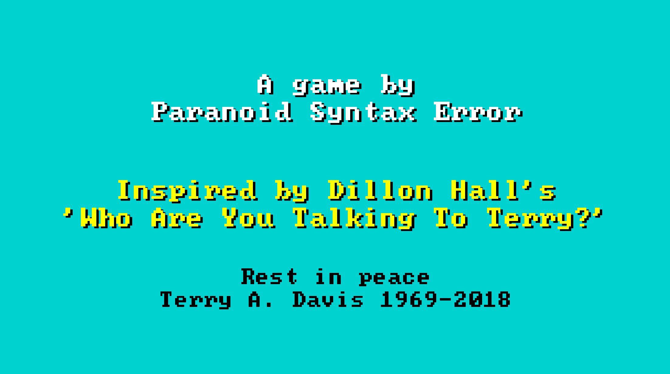 Who are you talking to Terry?