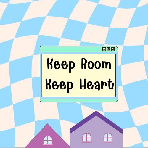 Keep Room Keep Heart