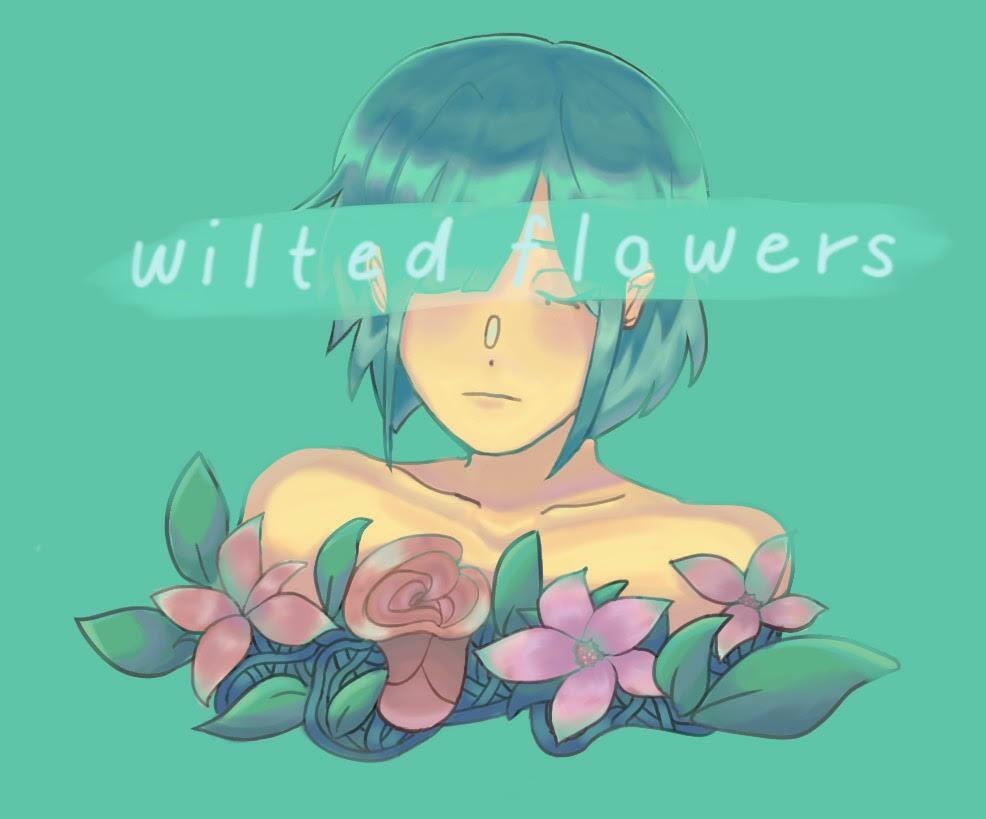 Wilted Flowers (WIP)