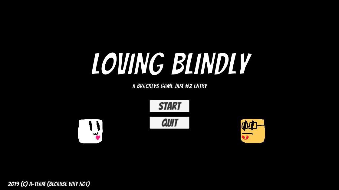 Loving Blindly