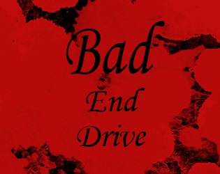 Bad End Drive