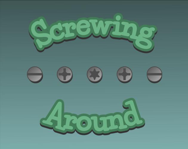 Screwing Around (rancidbacon)