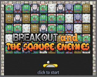 Breakout and the Square Enemies