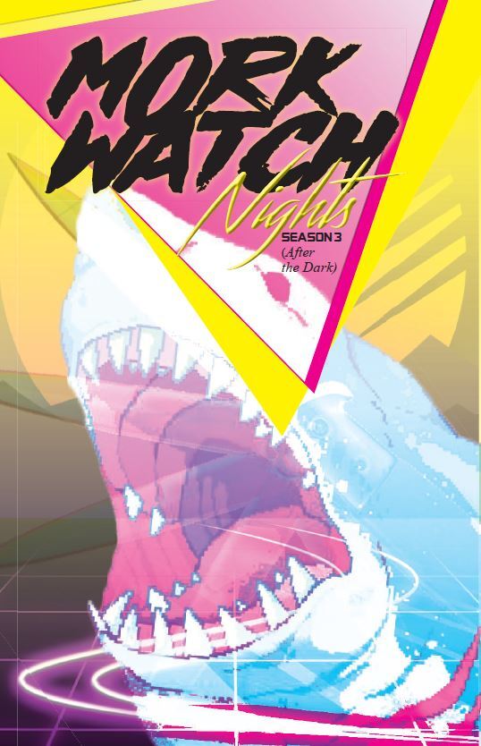 Morkwatch Nights: Season 3 (After the Dark)