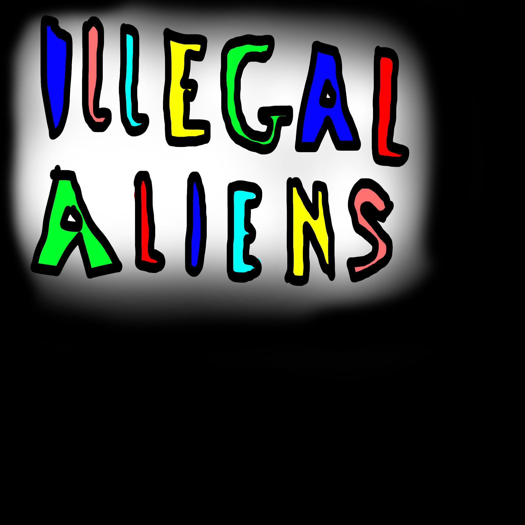 Illegal Aliens