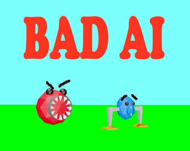 Bad AI