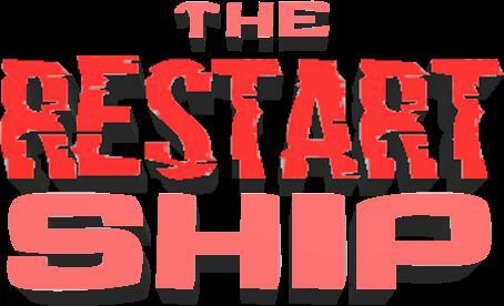 The Restart Ship