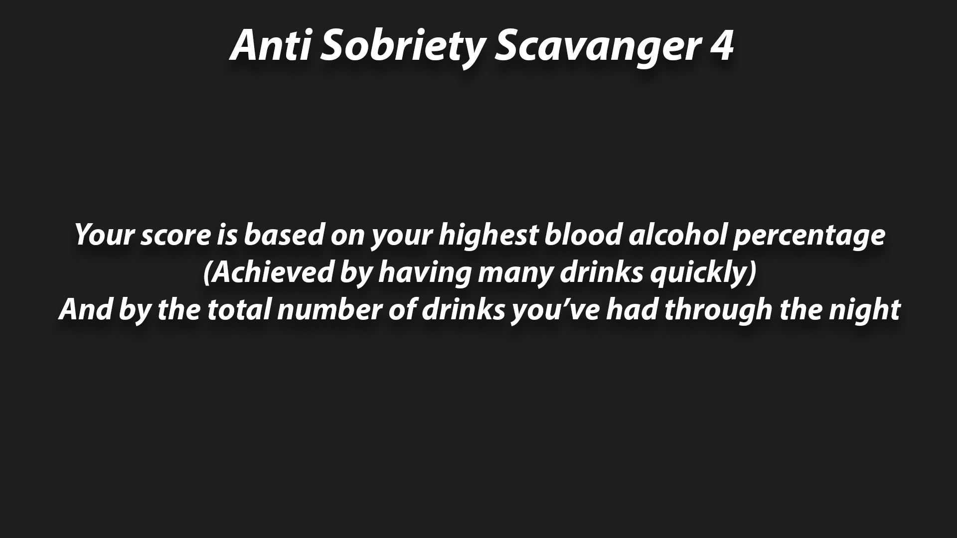 Anti Sobriety Scavanger