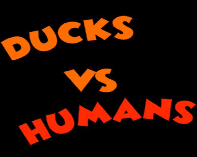 Ducks vs Humans