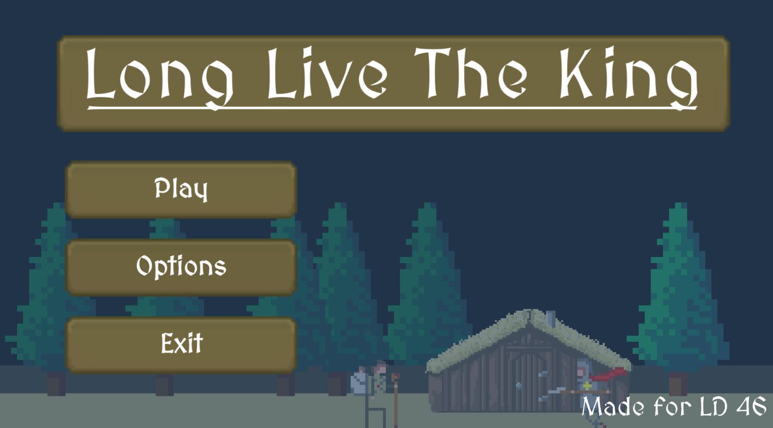 LD46 - Long Live The King