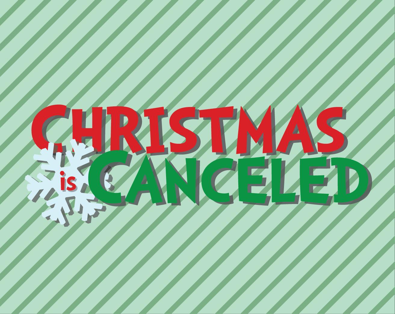 Christmas Is Canceled