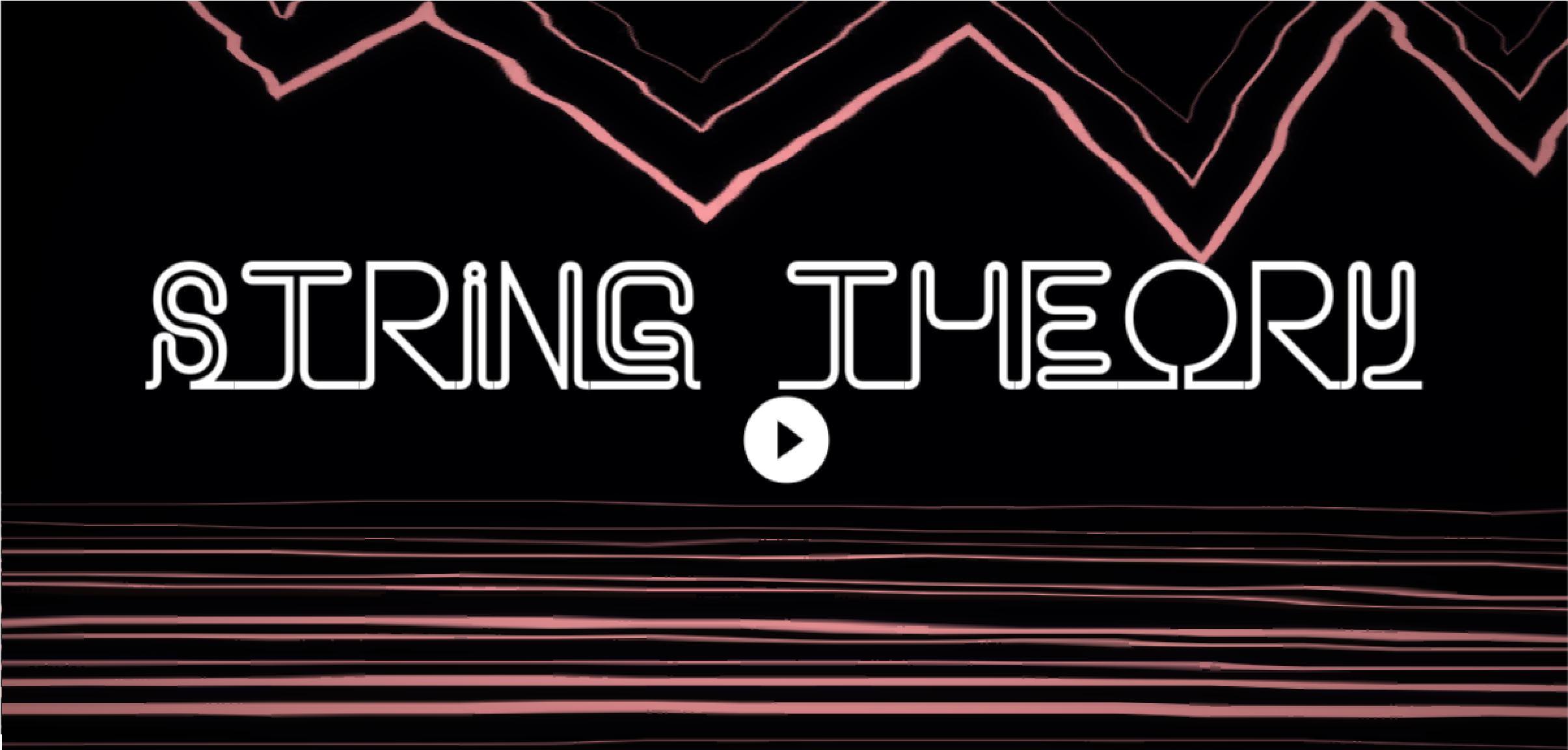 Ласт теория. Strings игра. Last Theory игра. String Theory. String Theory animated.